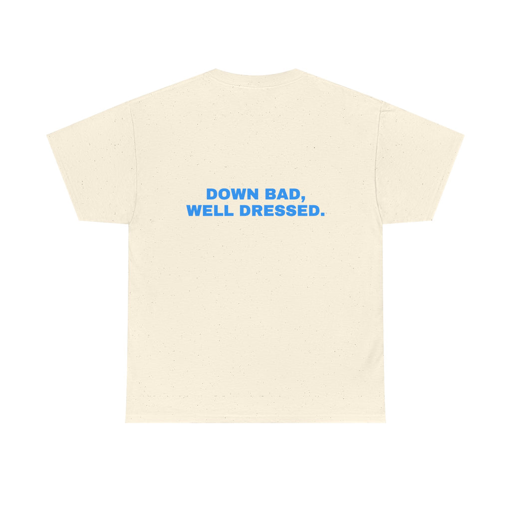 Down bad, well dressed. Sky print