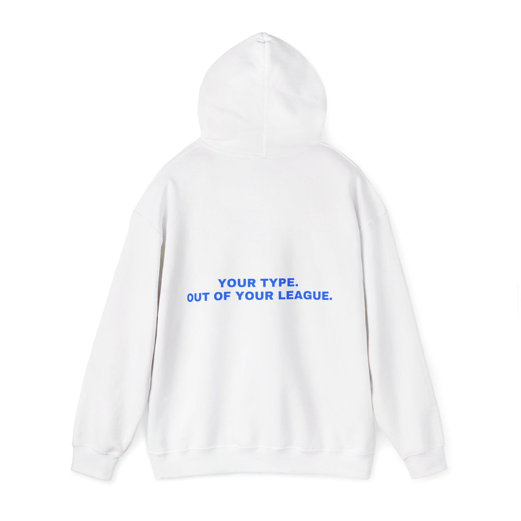 Your type. Out of your league. Sky print