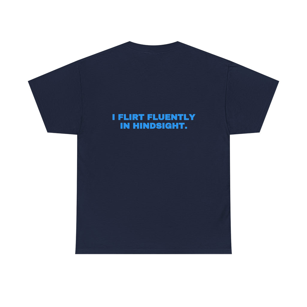 I flirt fluently in hindsight. Sky print (dark)