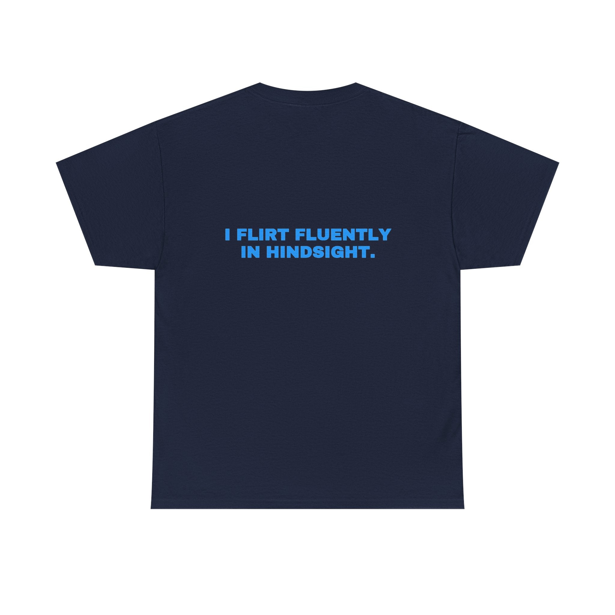 I flirt fluently in hindsight. Sky print (dark)