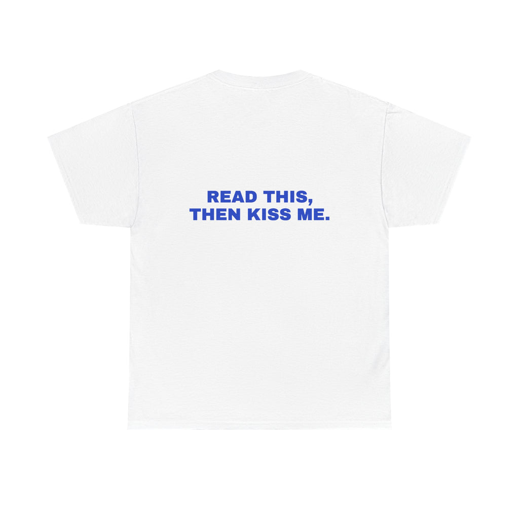 Read this, then kiss me. Cobalt print