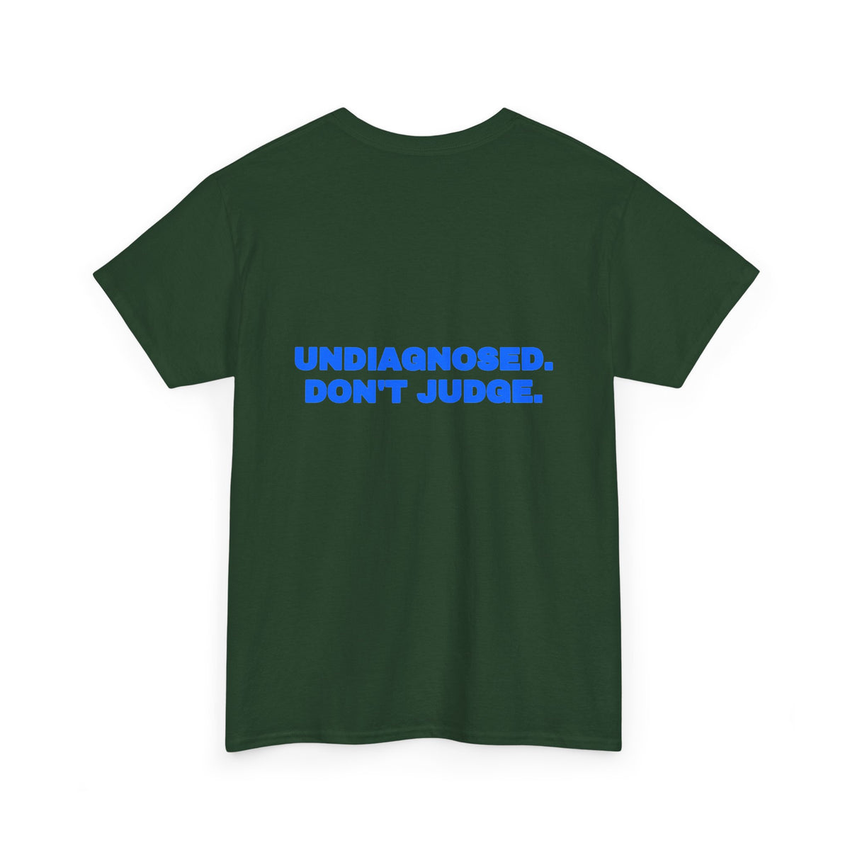 Undiagnosed. Don't judge. Tee · Royal (dark)