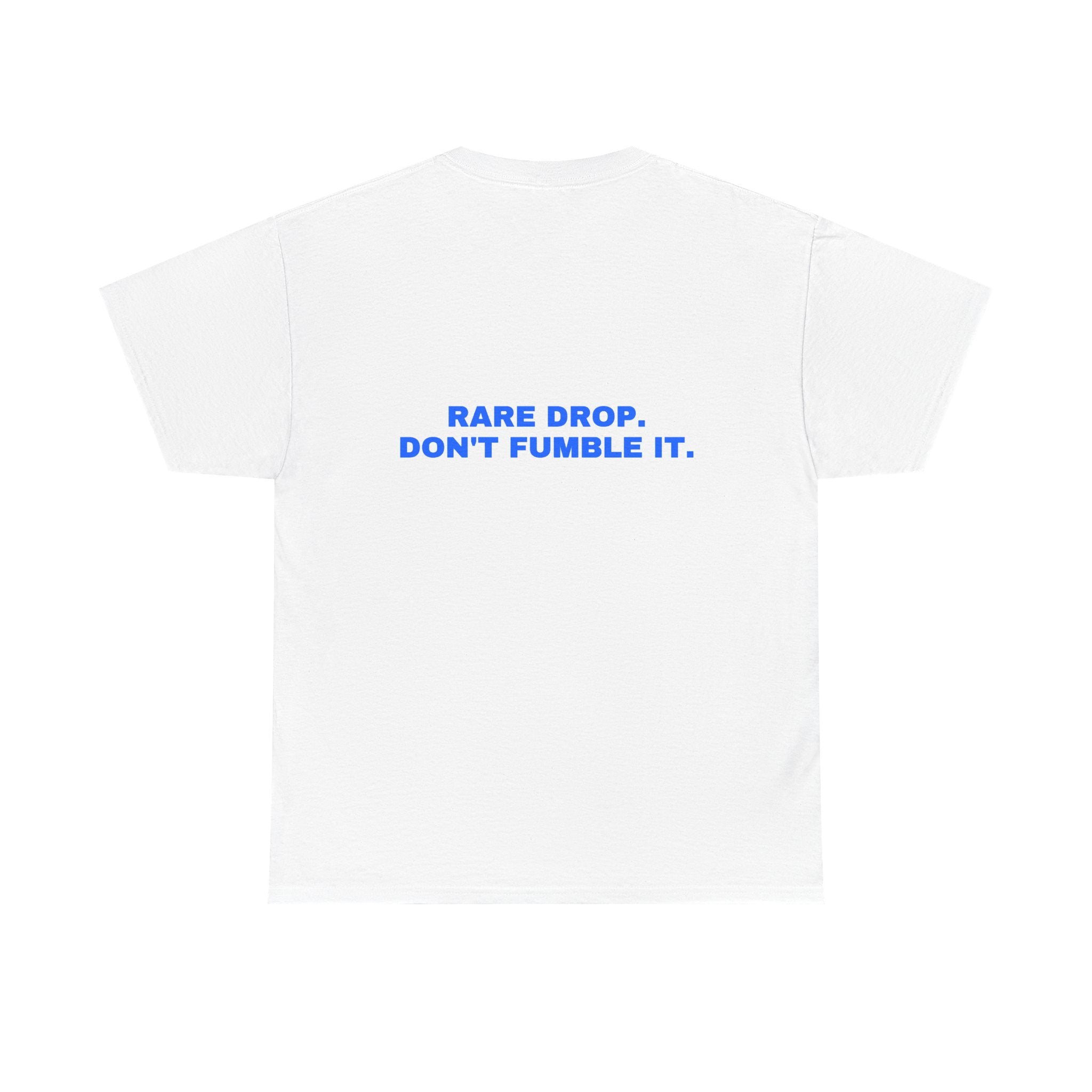Rare drop. Don't fumble it. Statement Tee - Soft Classic Cotton, Funny Flirty Dating Gift | Seen Zoned