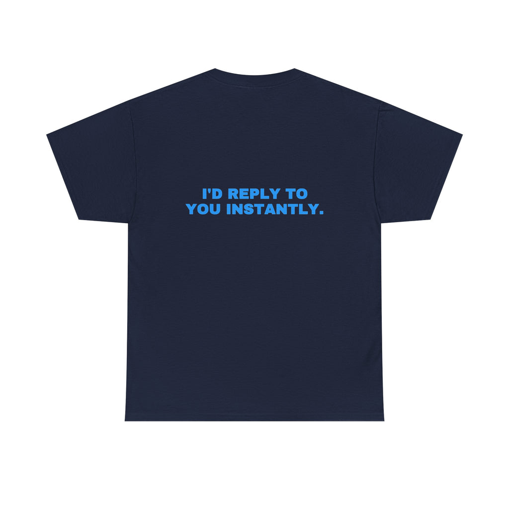I'd reply to you instantly. Sky print (dark)