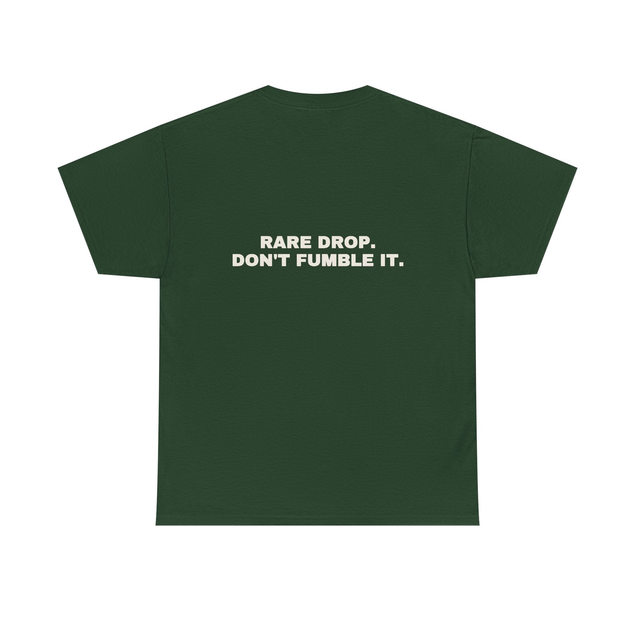 Rare drop. Don't fumble it. Statement Tee - Soft Classic Cotton, Funny Flirty Dating Gift | Seen Zoned