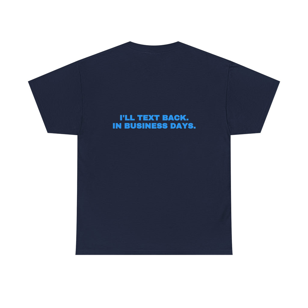 I'll text back. In business days. Sky print (dark)