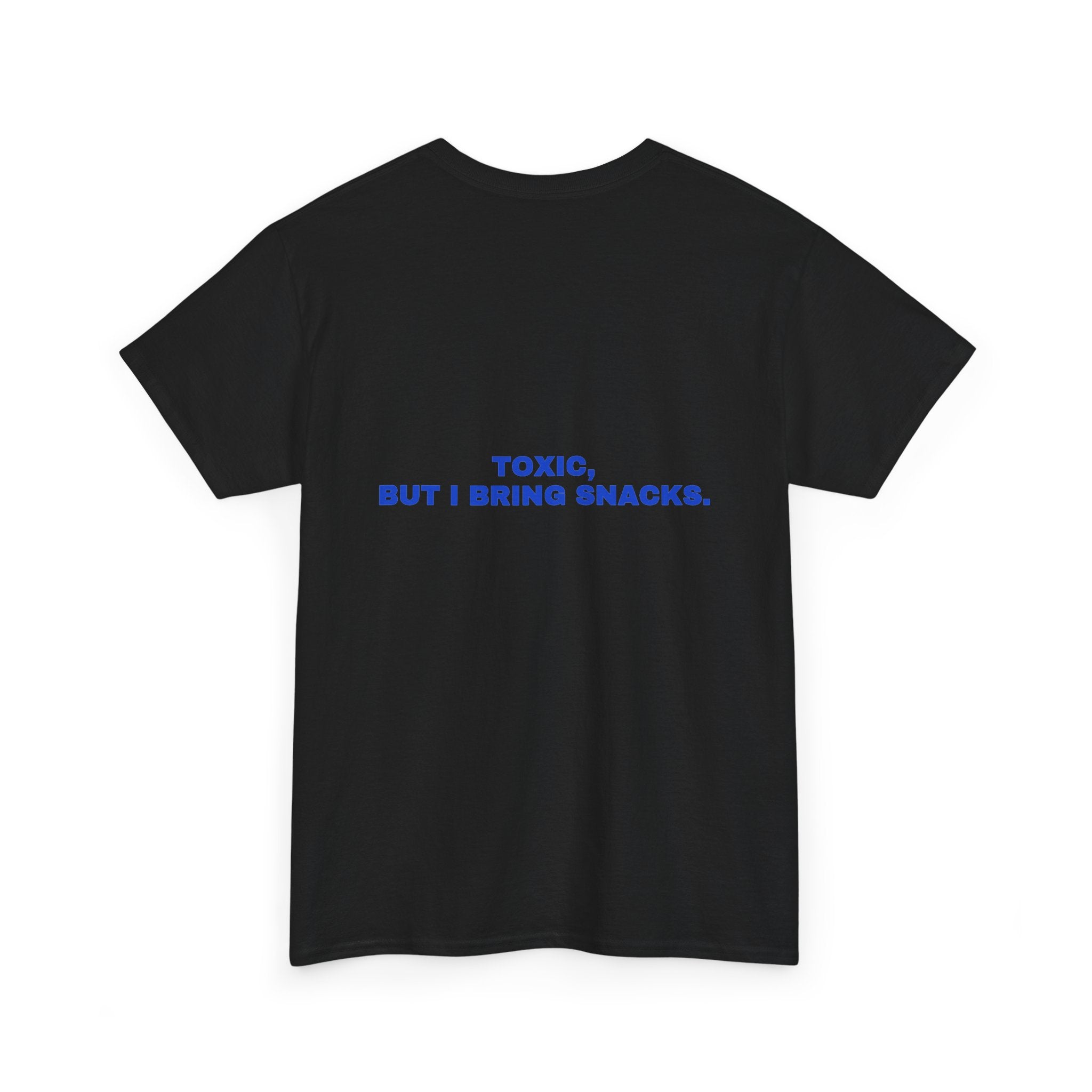 Toxic, but I bring snacks. Cobalt print (dark)