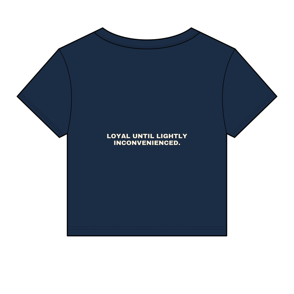 Loyal until lightly inconvenienced. Statement Baby Tee - Funny Flirty Dating Gift for Her | Seen Zoned