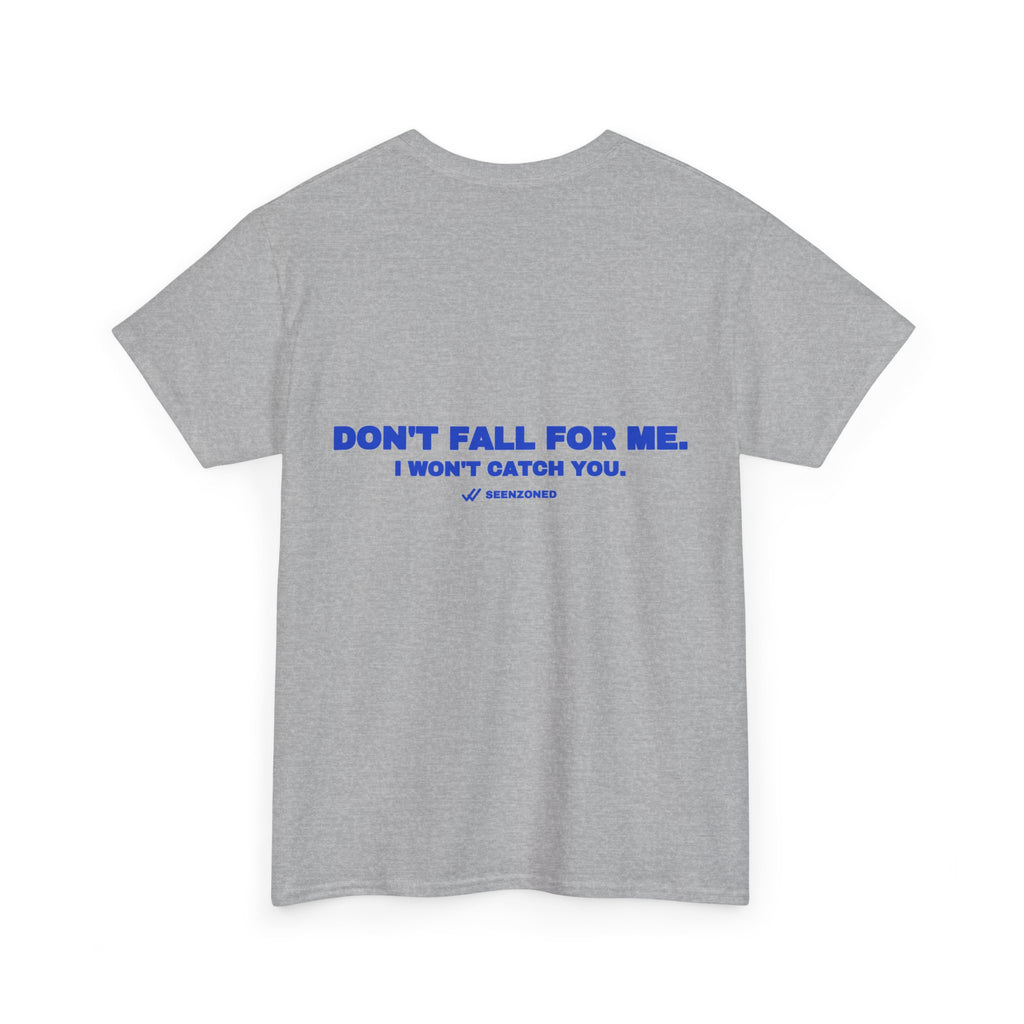 Don't fall for me. I won't catch you. Cobalt print