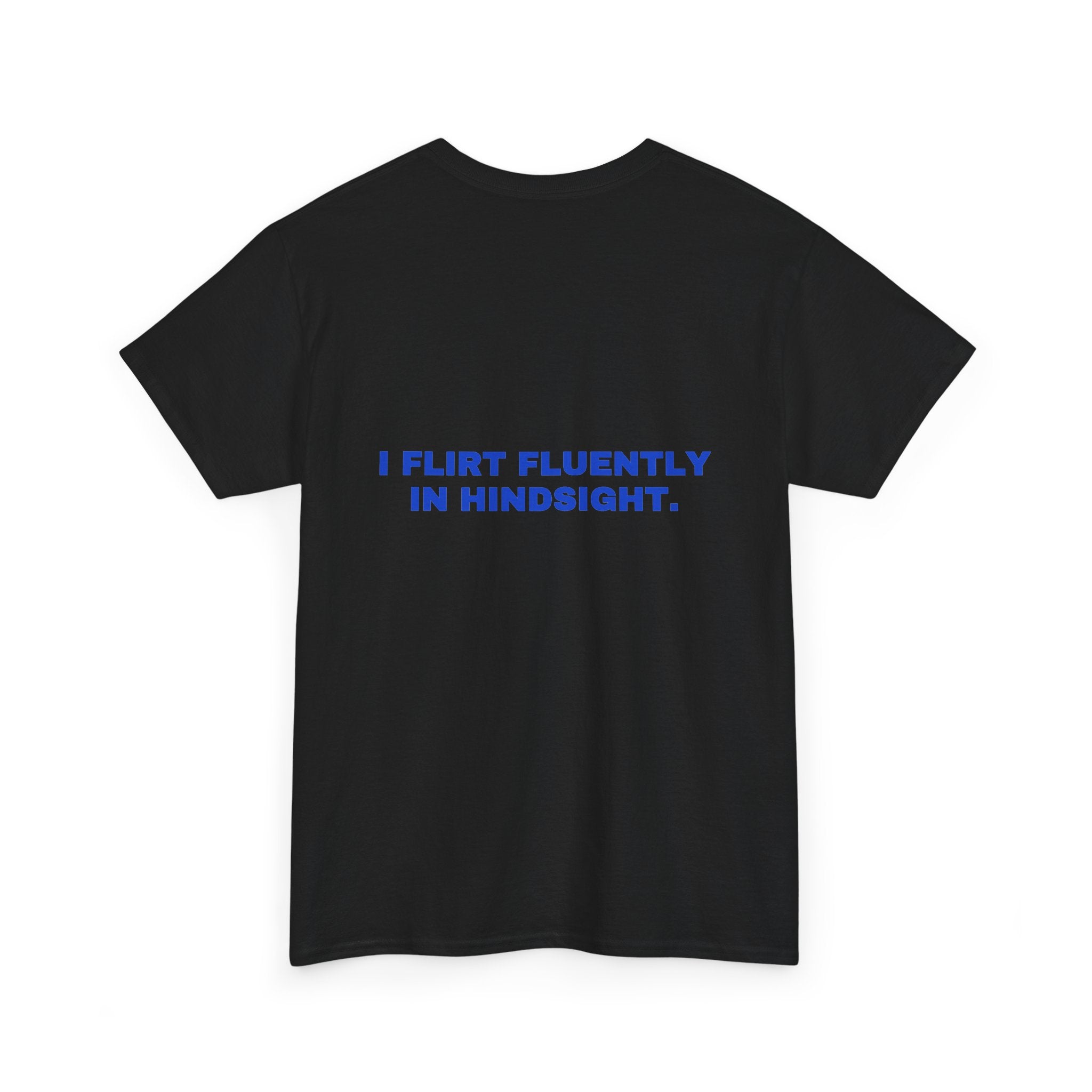 I flirt fluently in hindsight. Cobalt print (dark)