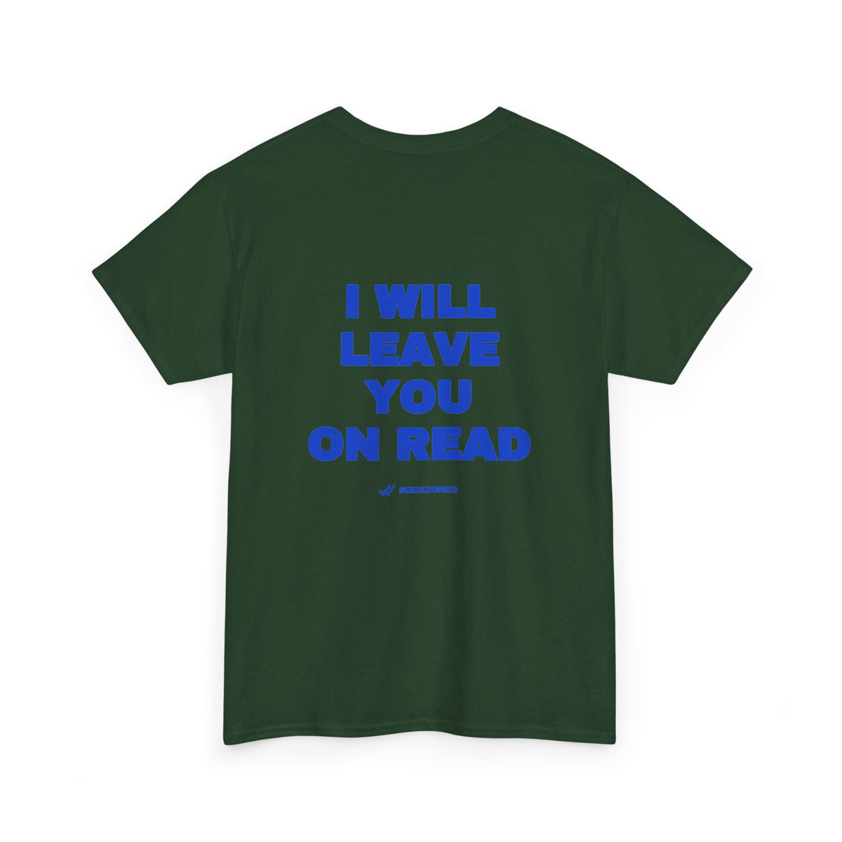 I will leave you on read. Tee · Cobalt (dark)