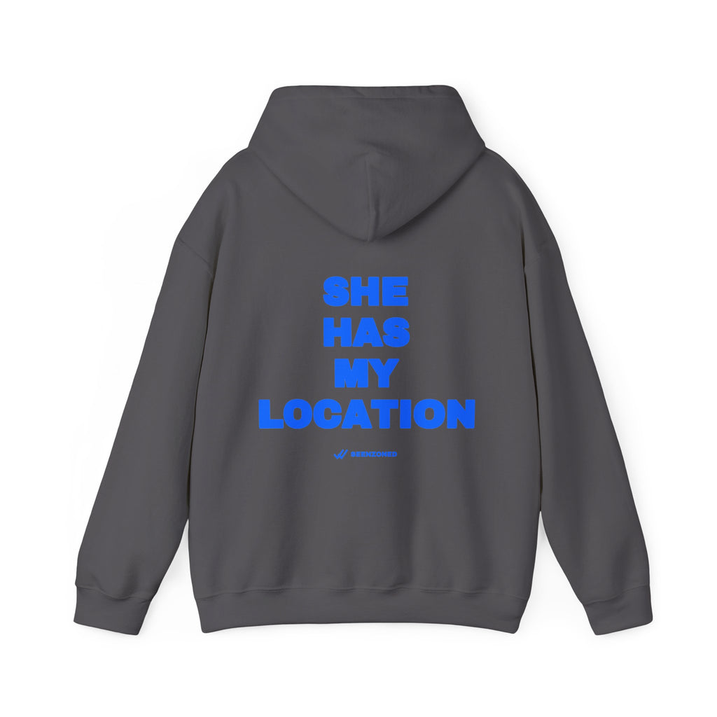 She has my location. Hoodie