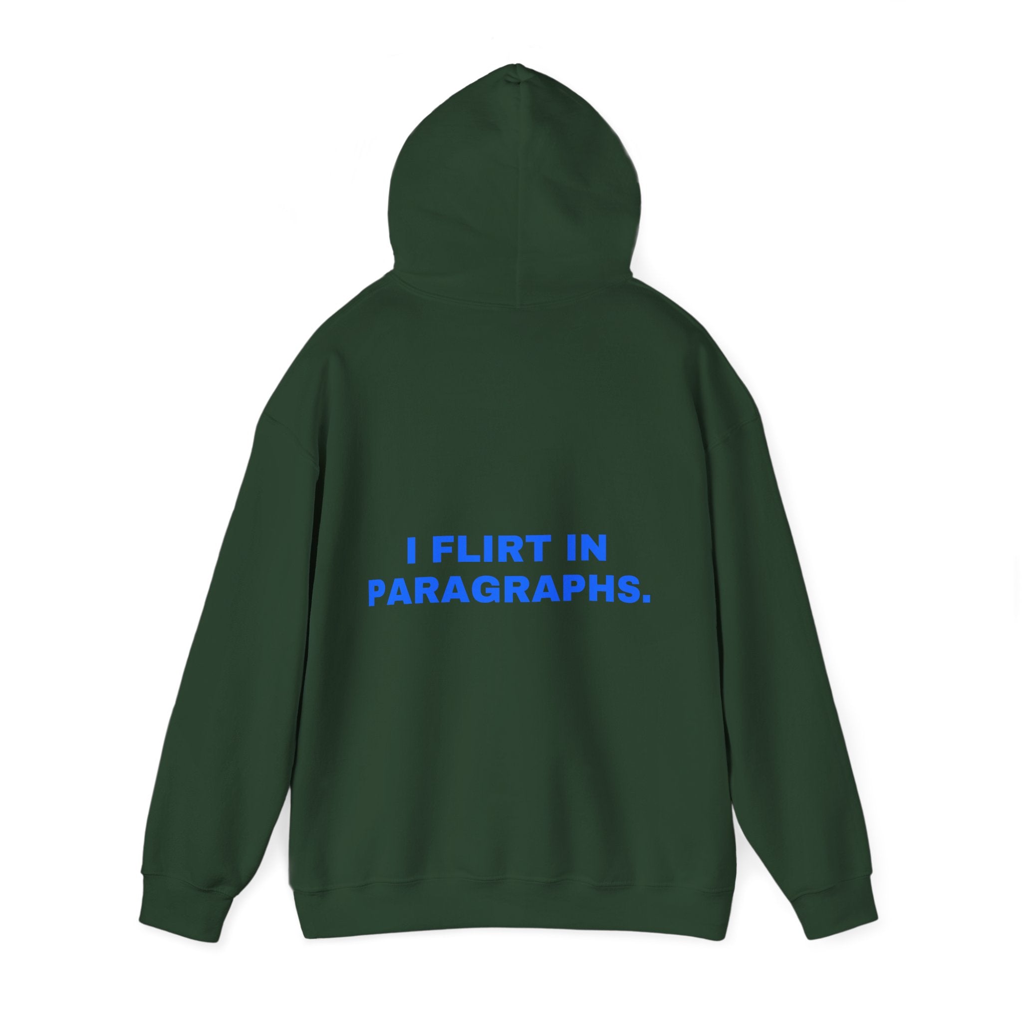 I flirt in paragraphs. Statement Hoodie - Funny Flirty Dating Gift, Gen-Z Read-Receipt Humor | Seen Zoned