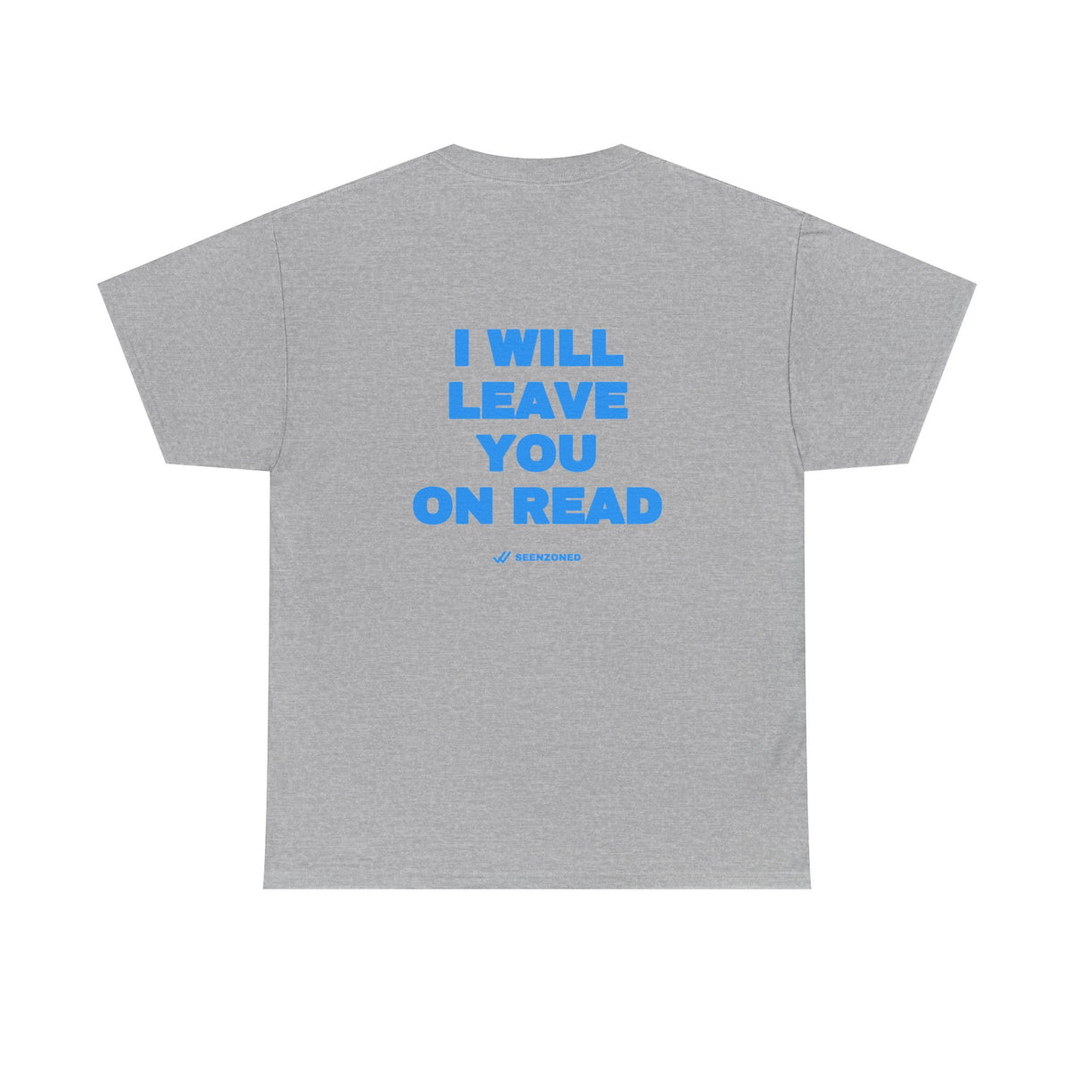 I will leave you on read. Tee · Sky
