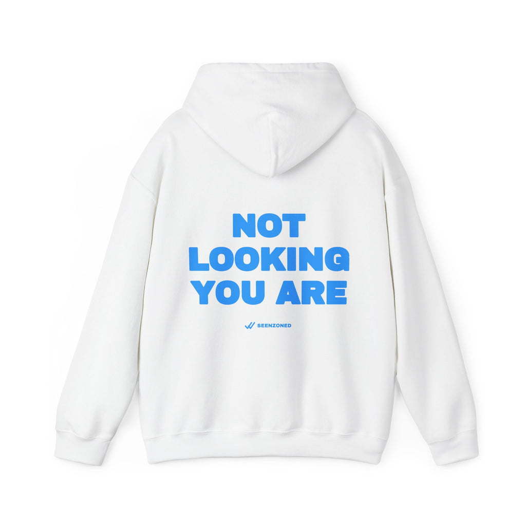 Not looking. You are. Hoodie · Sky