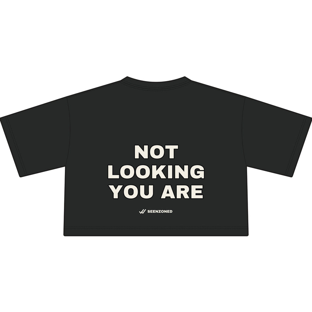 Not looking. You are. Crop Tee