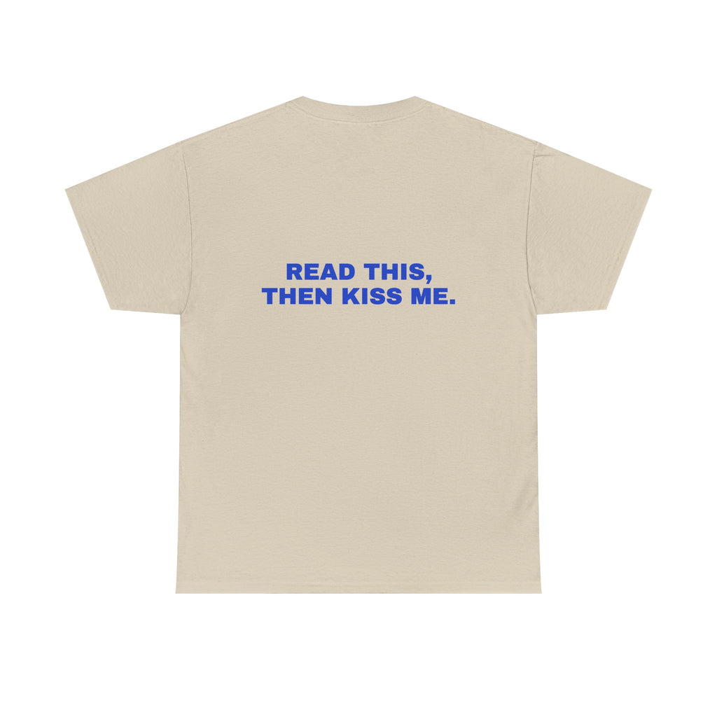Read this, then kiss me. Cobalt print