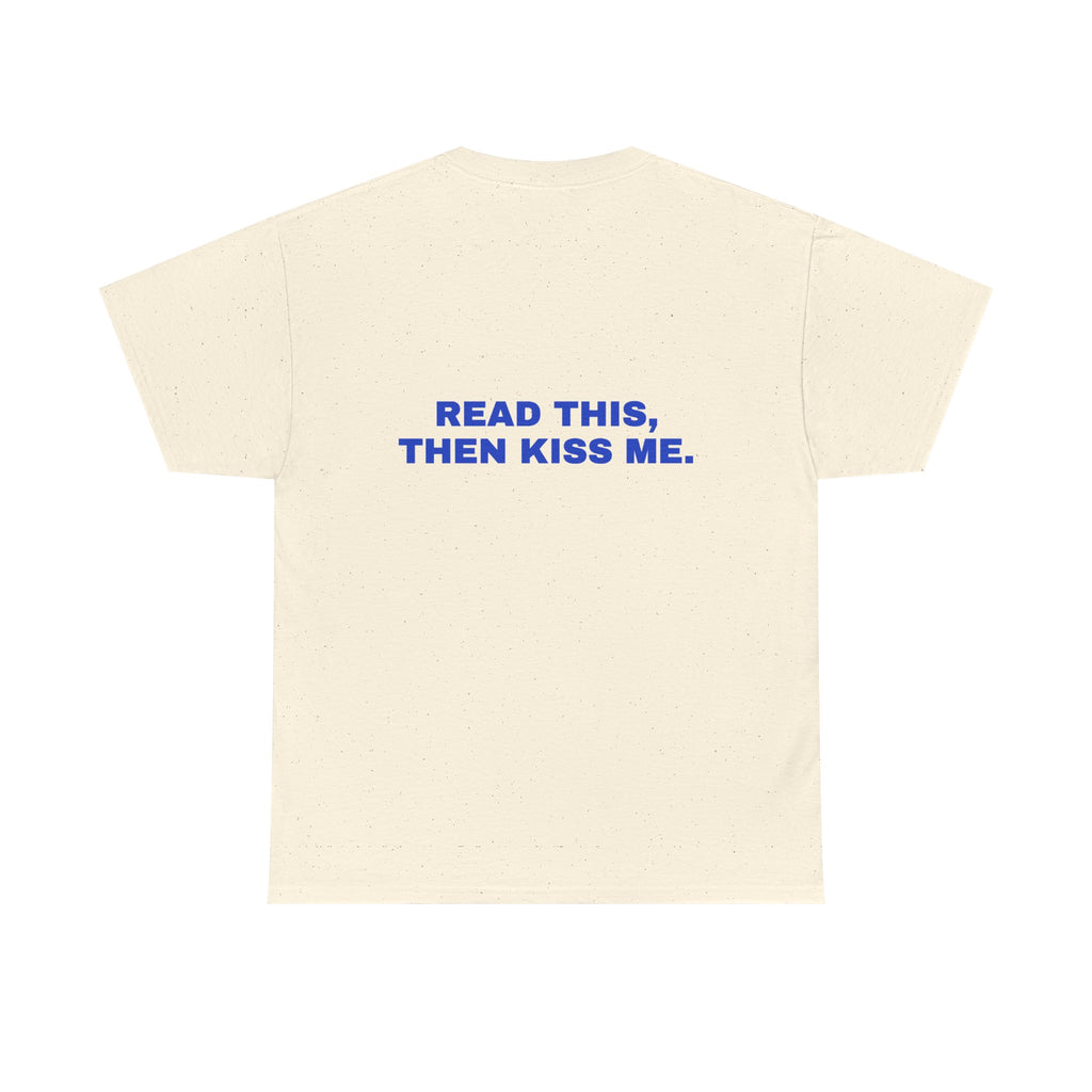 Read this, then kiss me. Cobalt print