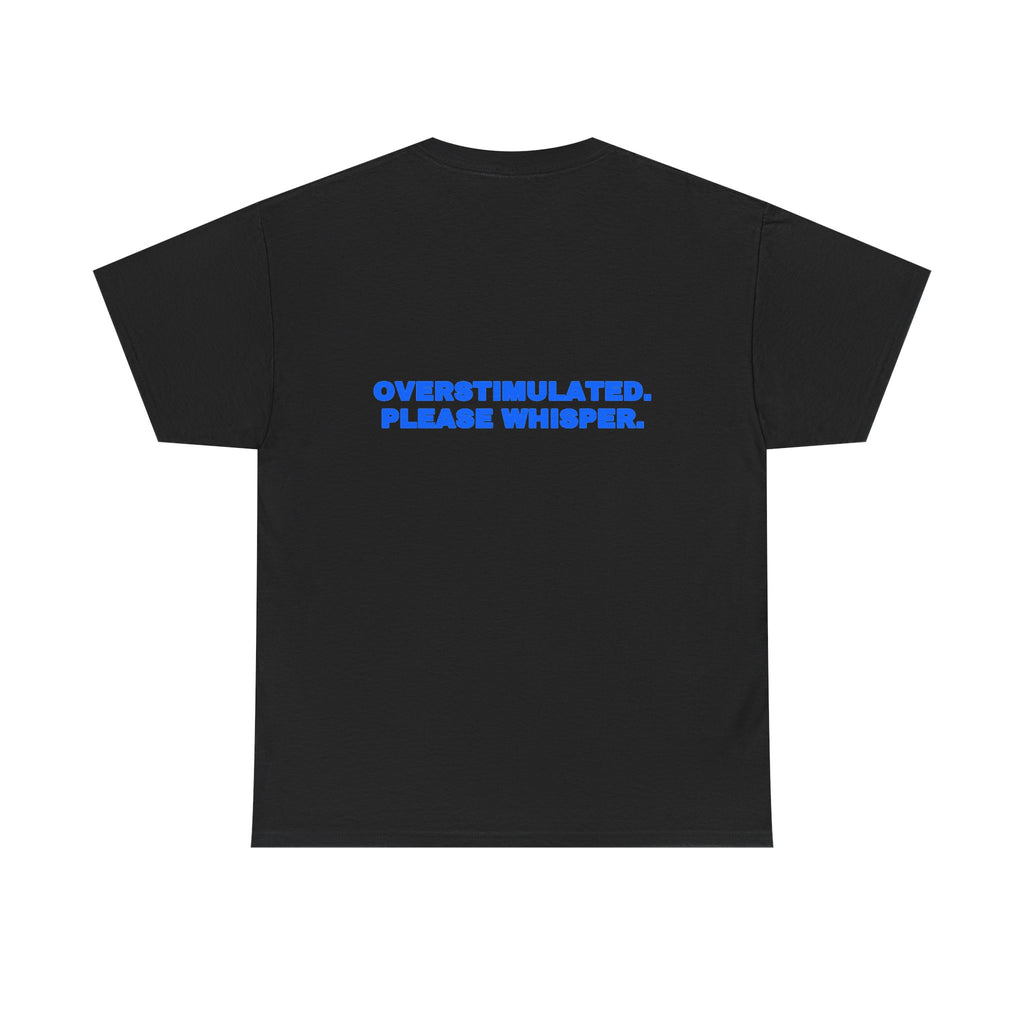Overstimulated. Please whisper. Tee · Royal (dark)