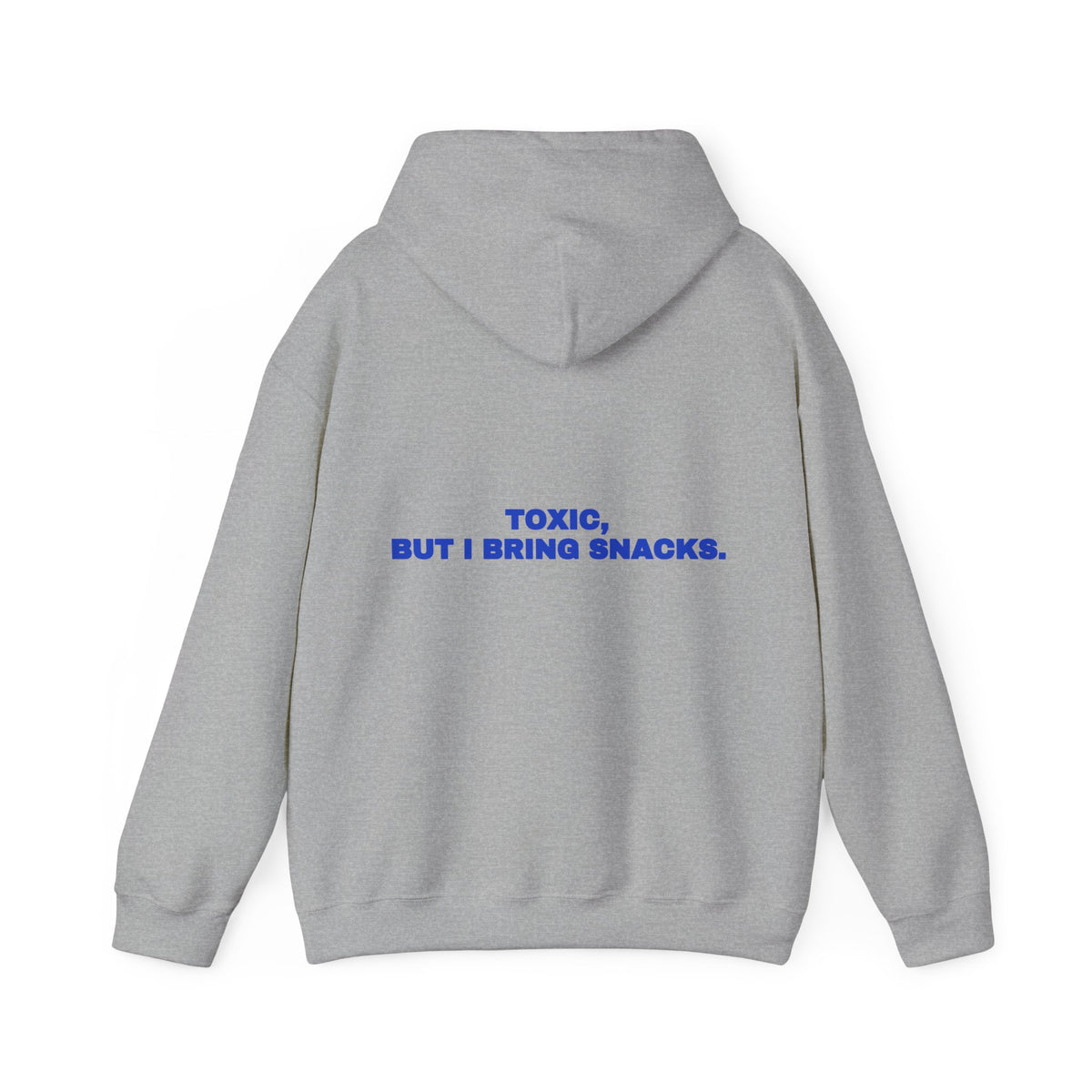 Toxic, but I bring snacks. Hoodie · Cobalt