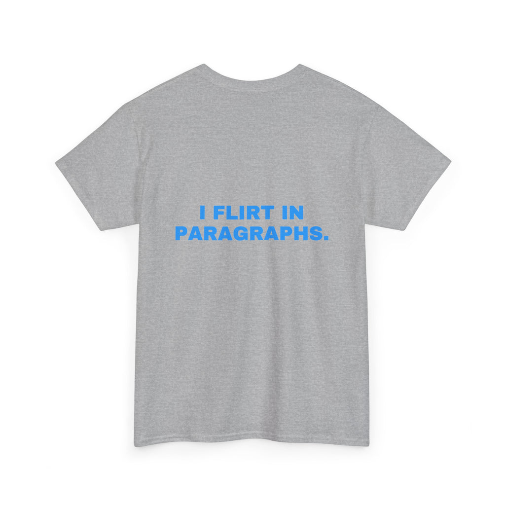 I flirt in paragraphs. Sky print