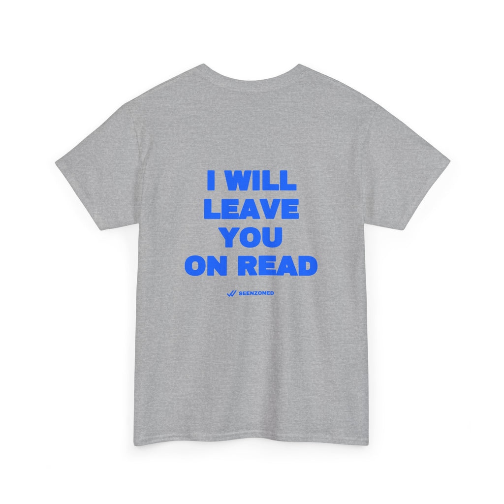 I will leave you on read. Tee