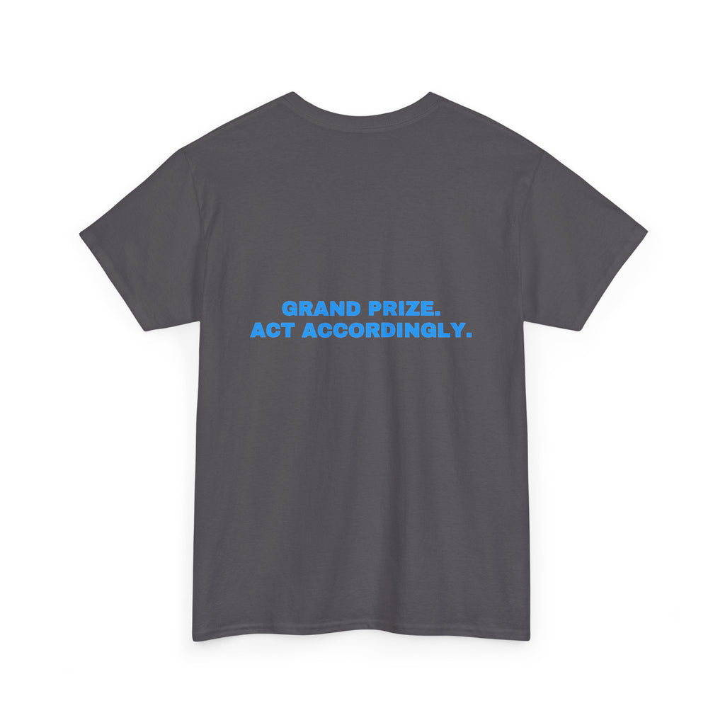 Grand prize. Act accordingly. Sky print (dark)