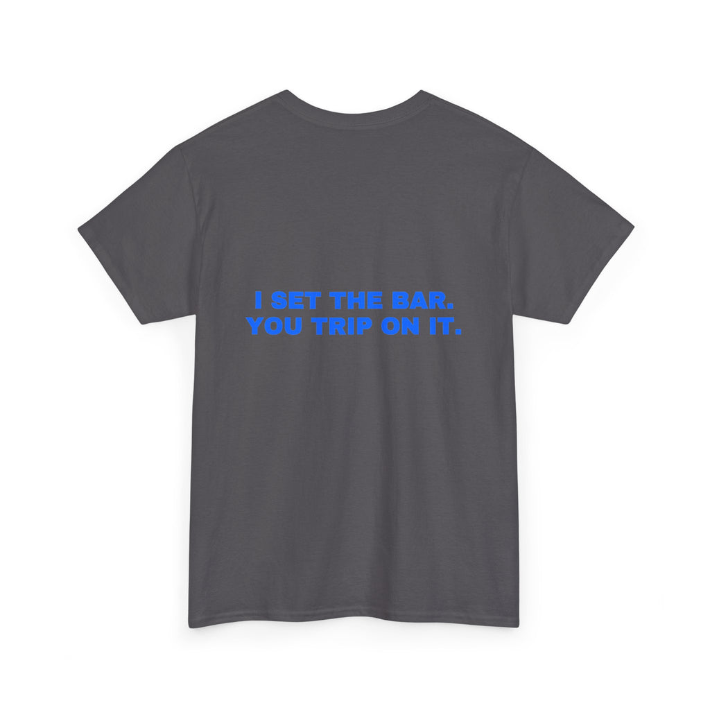 I set the bar. You trip on it. Royal print (dark)