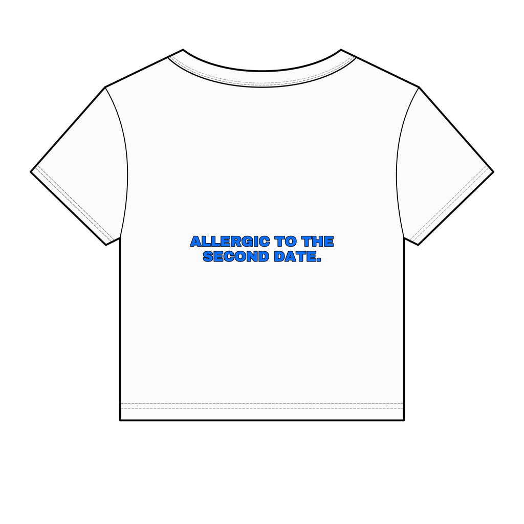 Allergic to the second date. Statement Baby Tee - Funny Flirty Dating Gift for Her | Seen Zoned
