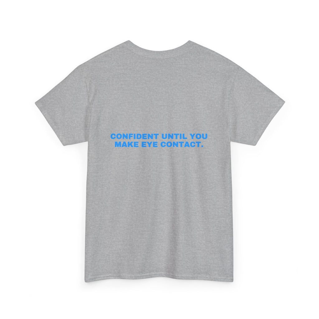 Confident until you make eye contact. Sky print