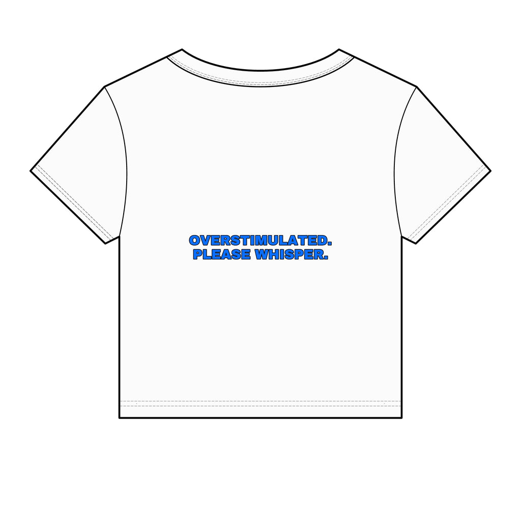 Overstimulated. Please whisper. Statement Baby Tee - Funny Dry Humor Gift for Her | Seen Zoned