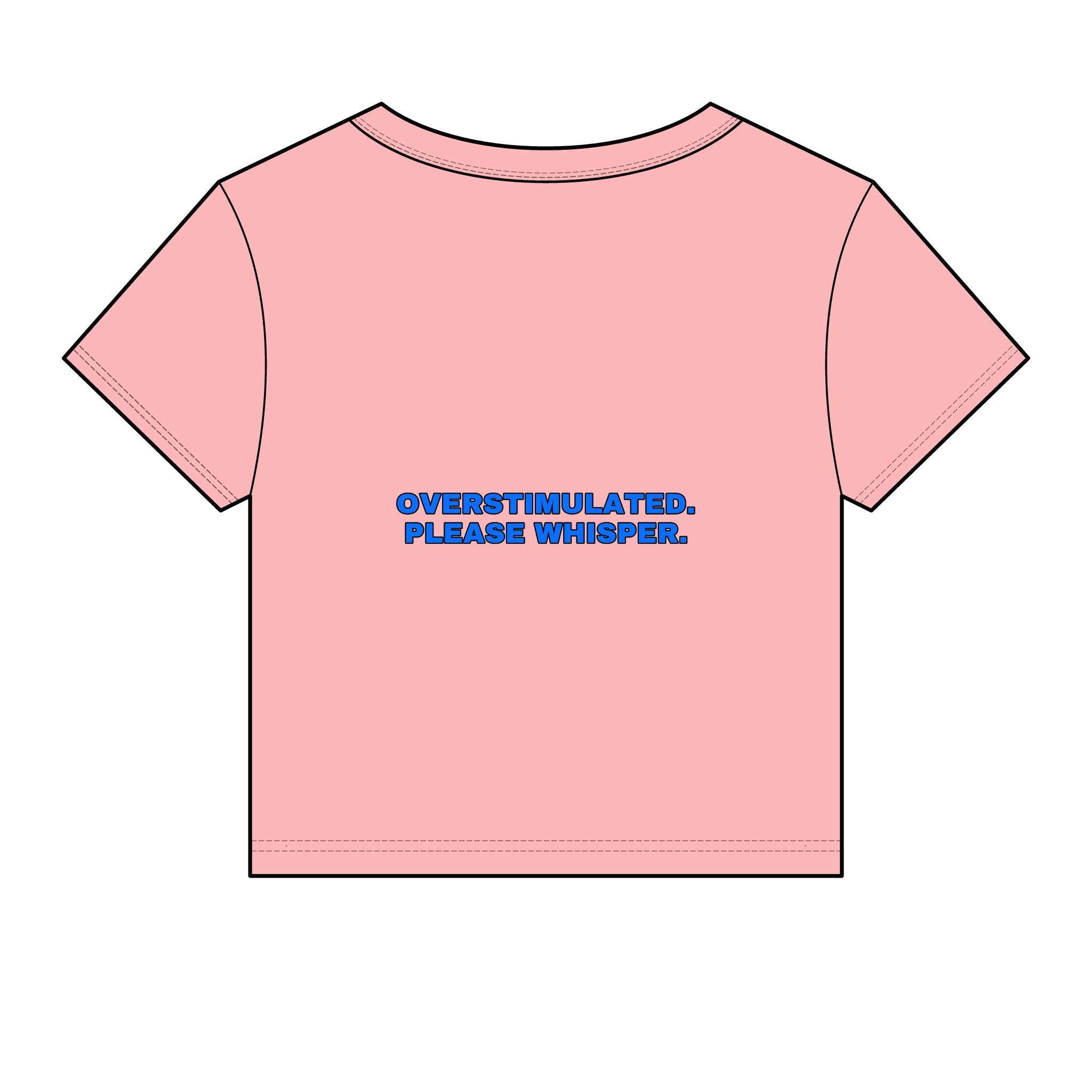 Overstimulated. Please whisper. Statement Baby Tee - Funny Dry Humor Gift for Her | Seen Zoned