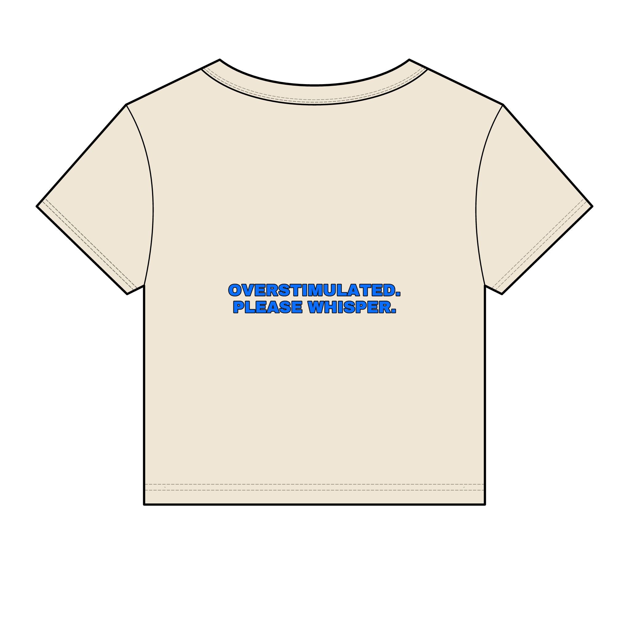 Overstimulated. Please whisper. Statement Baby Tee - Funny Dry Humor Gift for Her | Seen Zoned