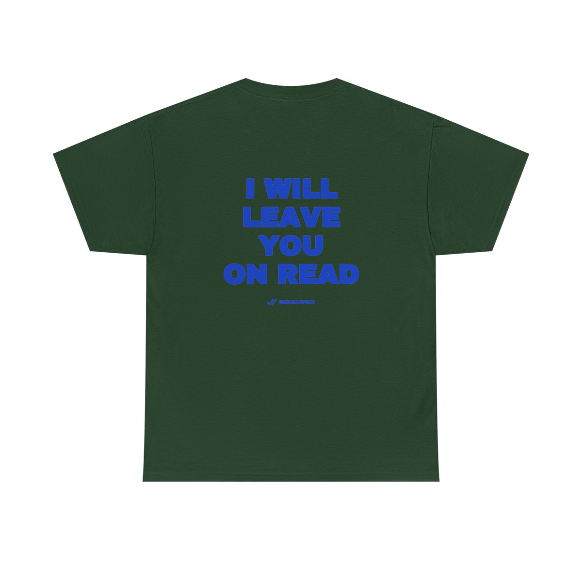 I will leave you on read. Tee · Cobalt (dark)