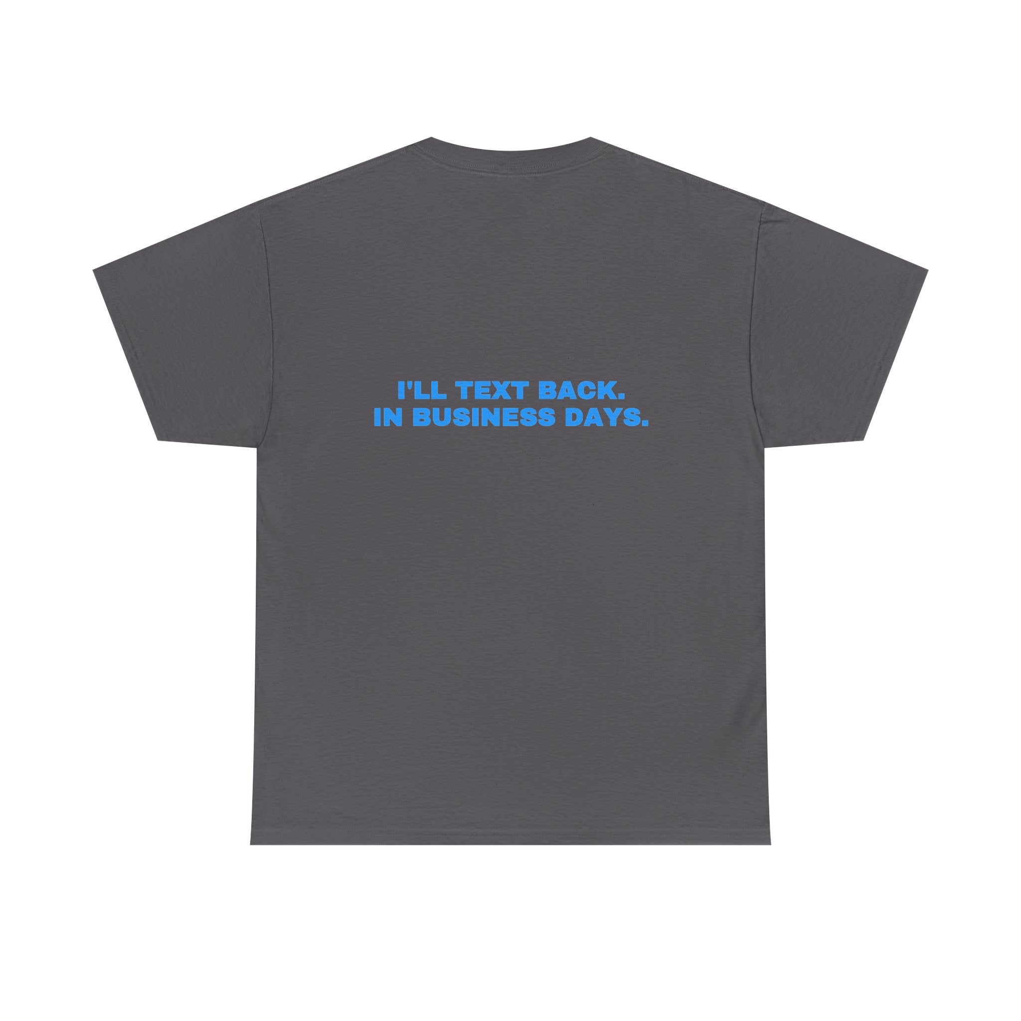 I'll text back. In business days. Sky print (dark)
