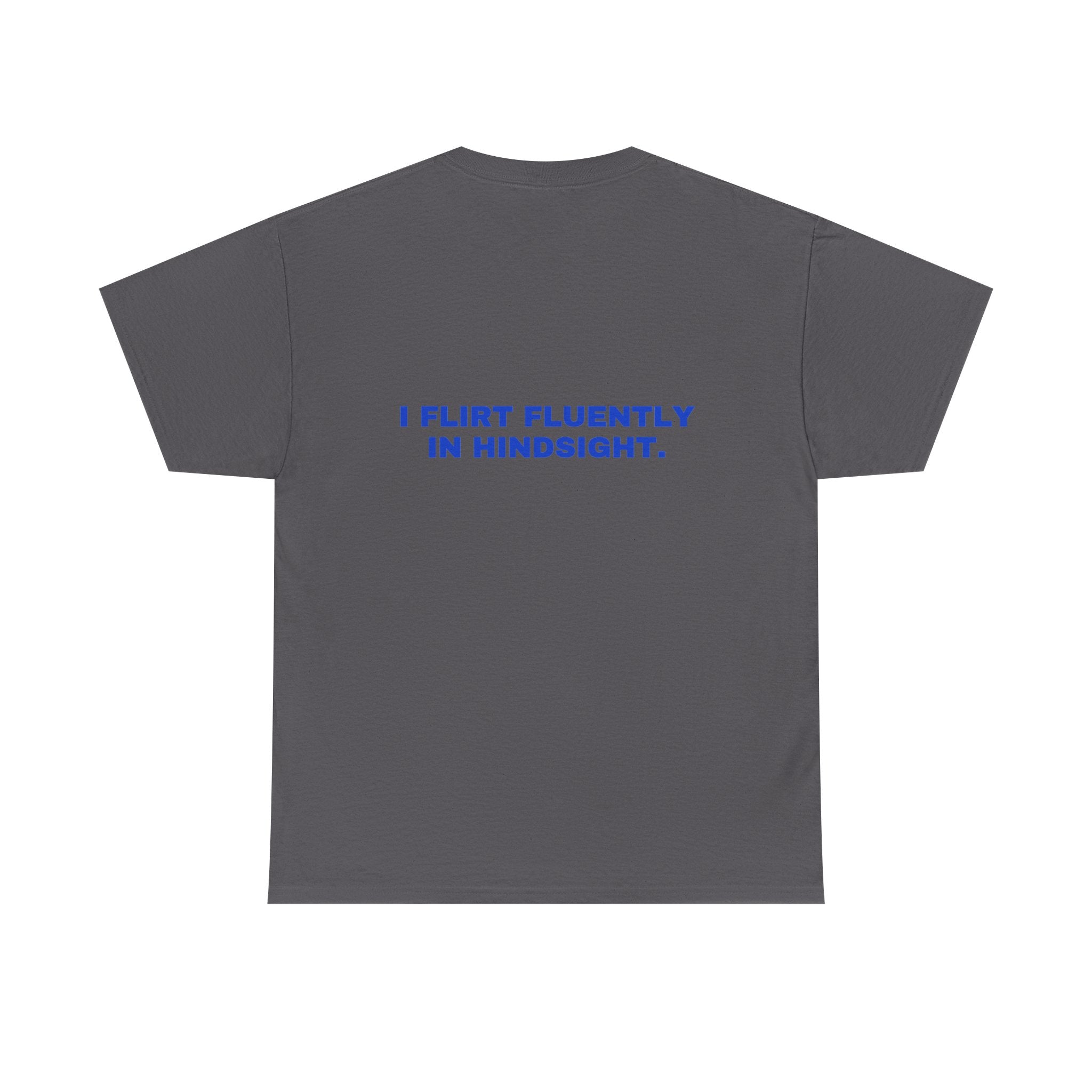 I flirt fluently in hindsight. Cobalt print (dark)