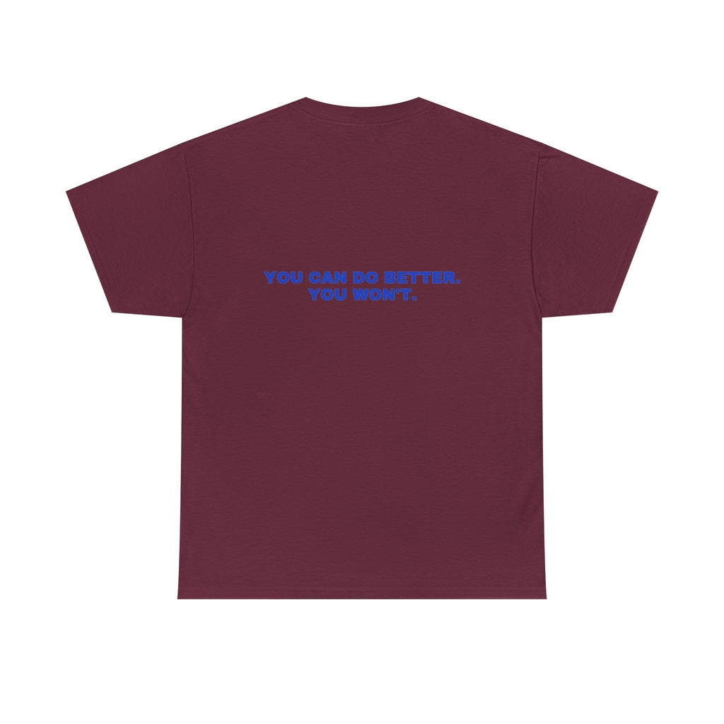 You can do better. You won't. Cobalt print (dark)