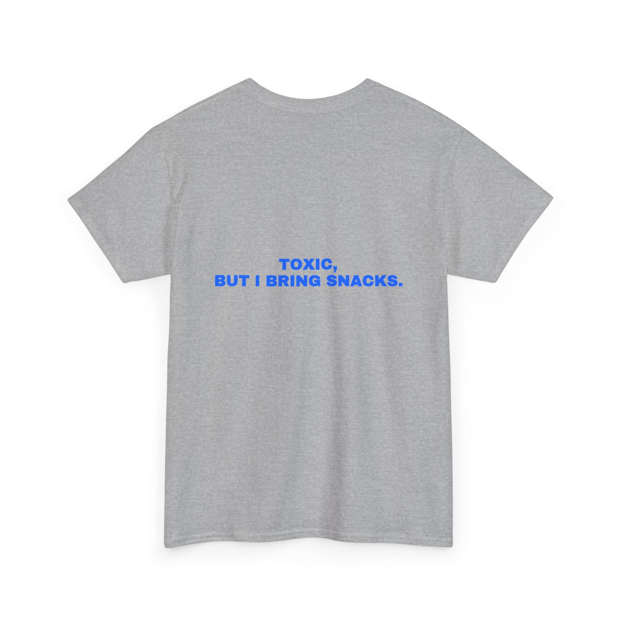Toxic, but I bring snacks. Statement Tee - Soft Classic Cotton, Funny Flirty Dating Gift | Seen Zoned