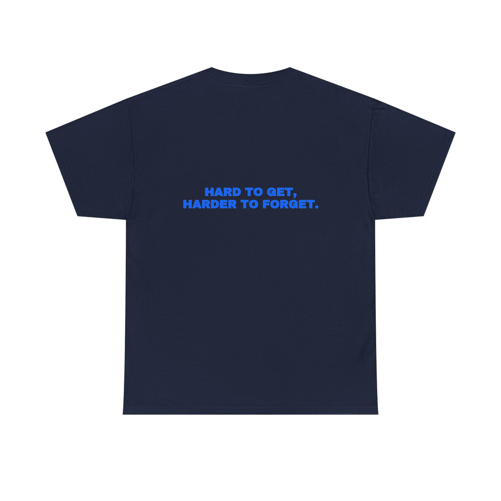 Hard to get, harder to forget. Statement Tee - Soft Classic Cotton, Funny Flirty Dating Gift | Seen Zoned