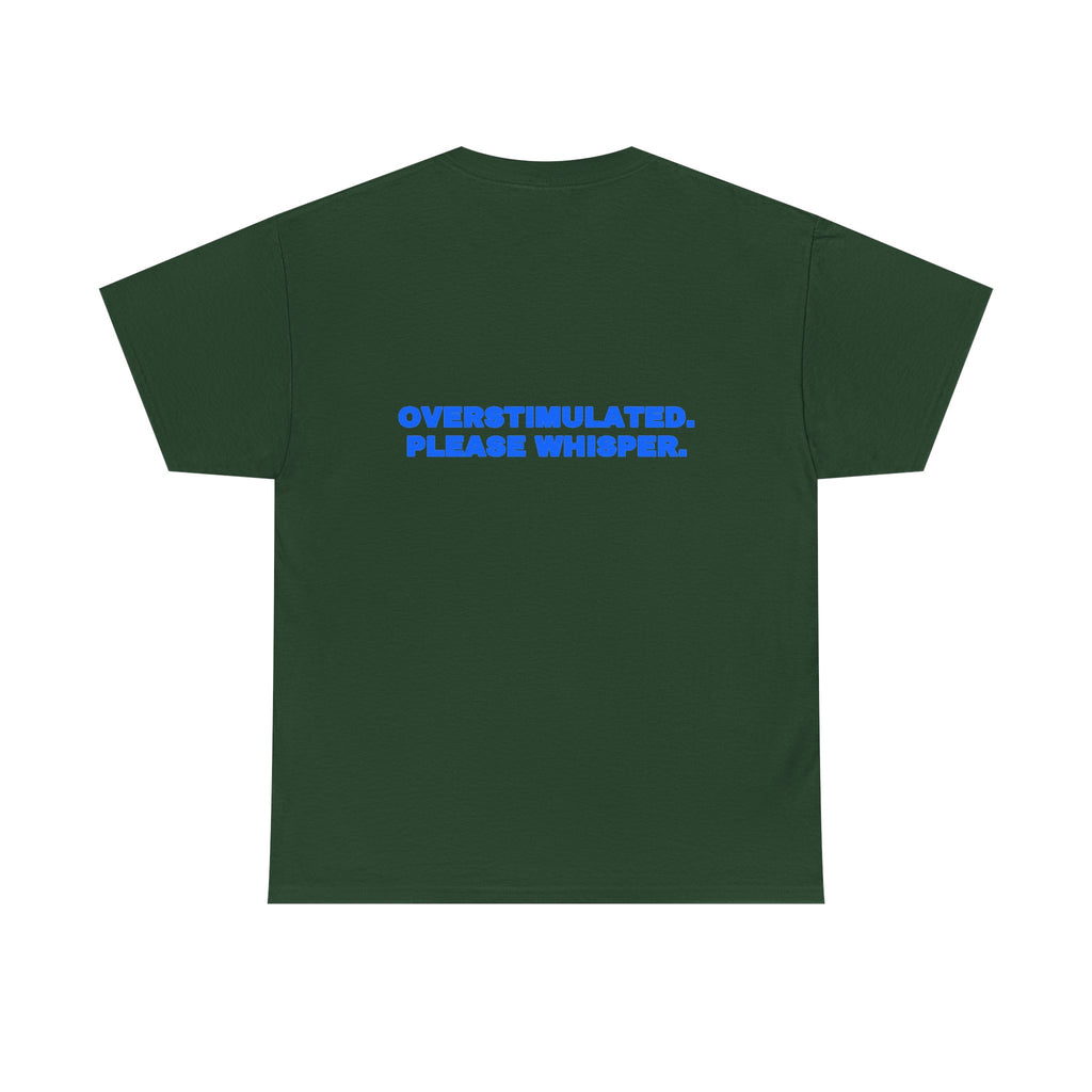 Overstimulated. Please whisper. Tee · Royal (dark)