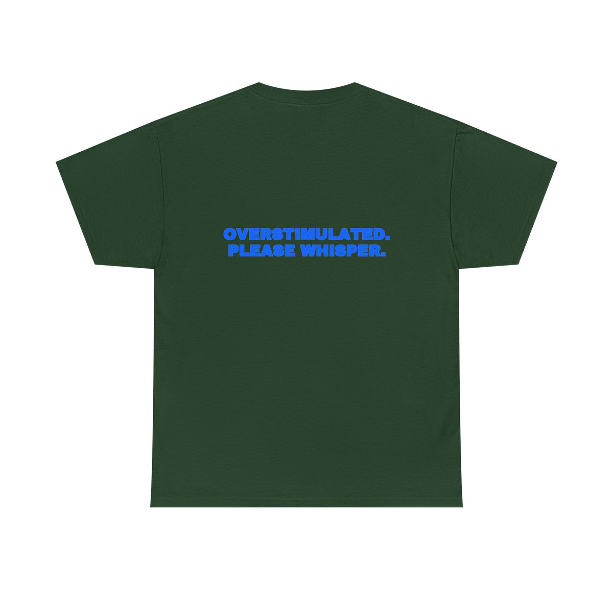 Overstimulated. Please whisper. Tee · Royal (dark)