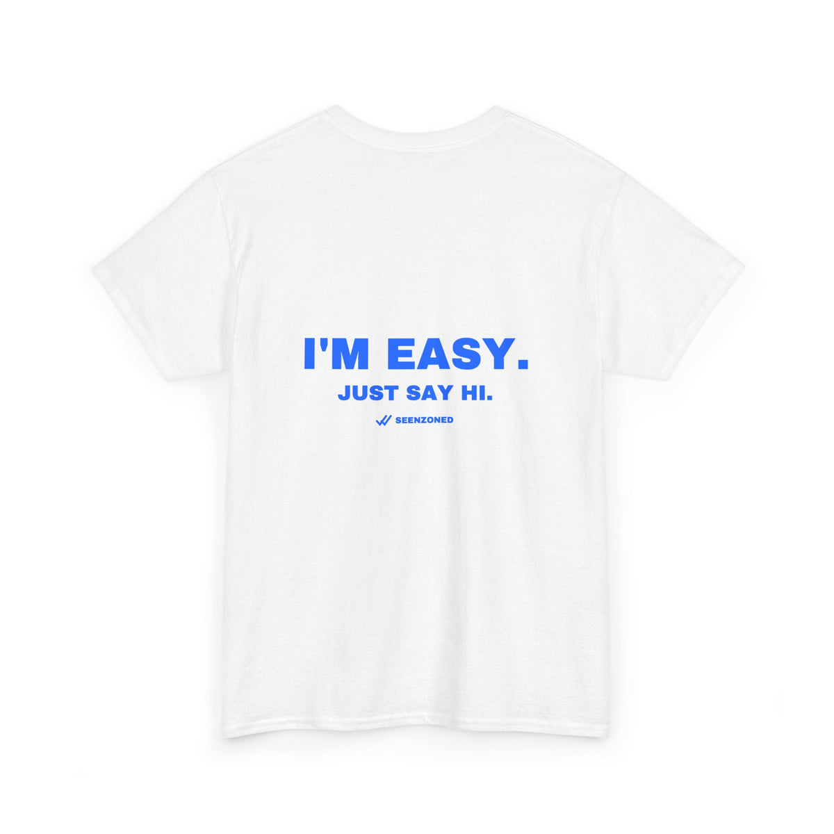 I'm easy. Just say hi. Tee