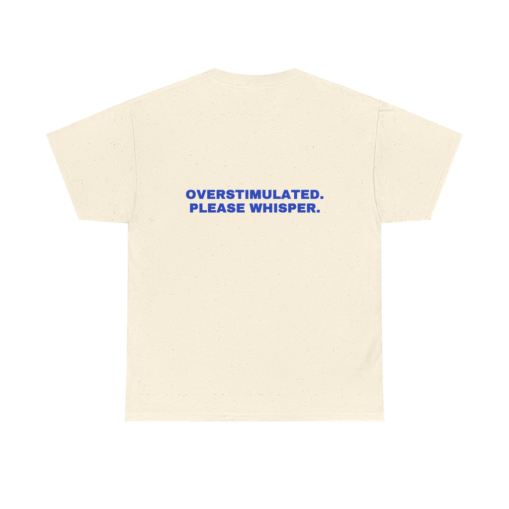 Overstimulated. Please whisper. Cobalt print