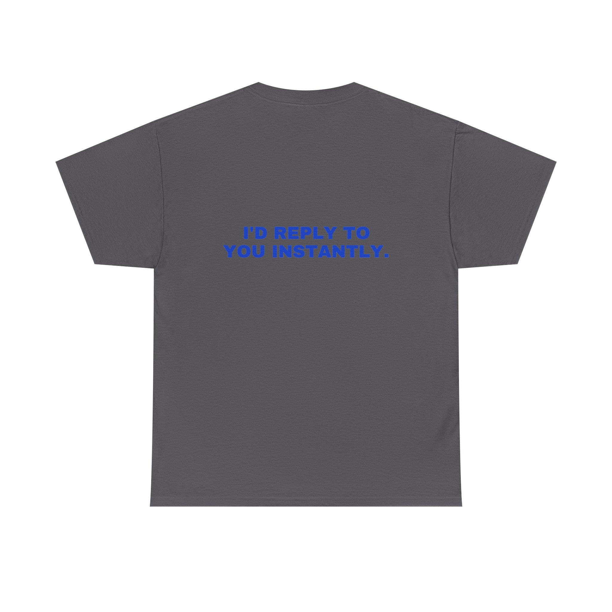 I'd reply to you instantly. Cobalt print (dark)