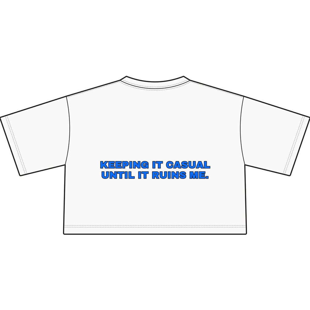 Keeping it casual until it ruins me. Statement Crop Tee - Funny Flirty Dating Gift for Her | Seen Zoned