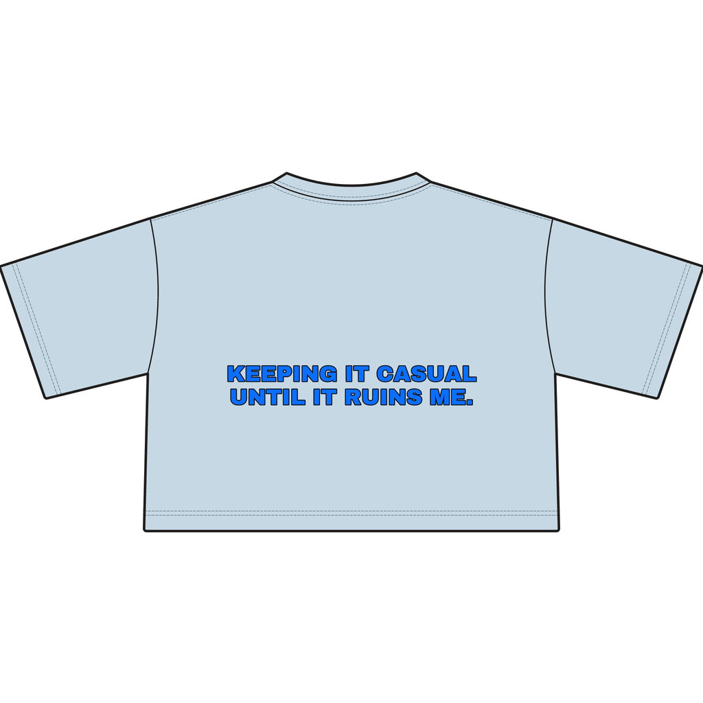 Keeping it casual until it ruins me. Statement Crop Tee - Funny Flirty Dating Gift for Her | Seen Zoned