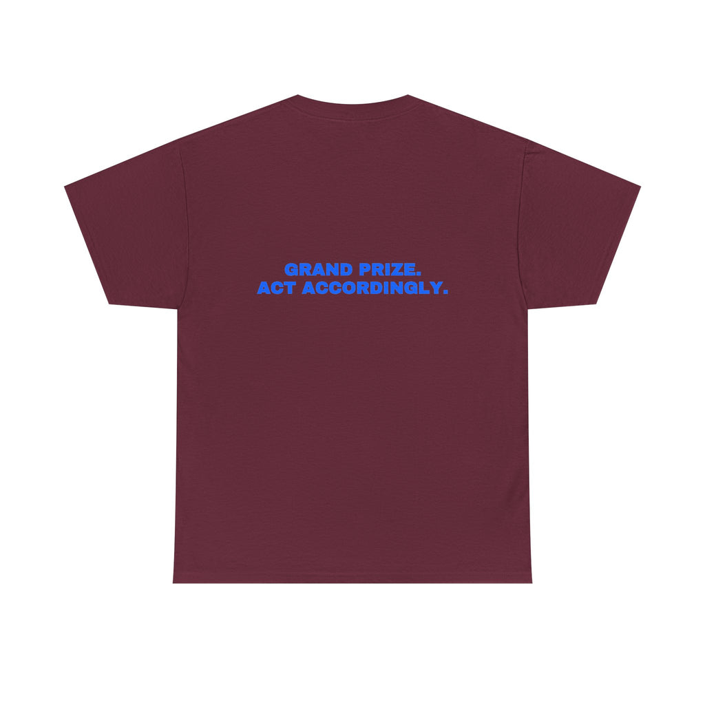 Grand prize. Act accordingly. Royal print (dark)