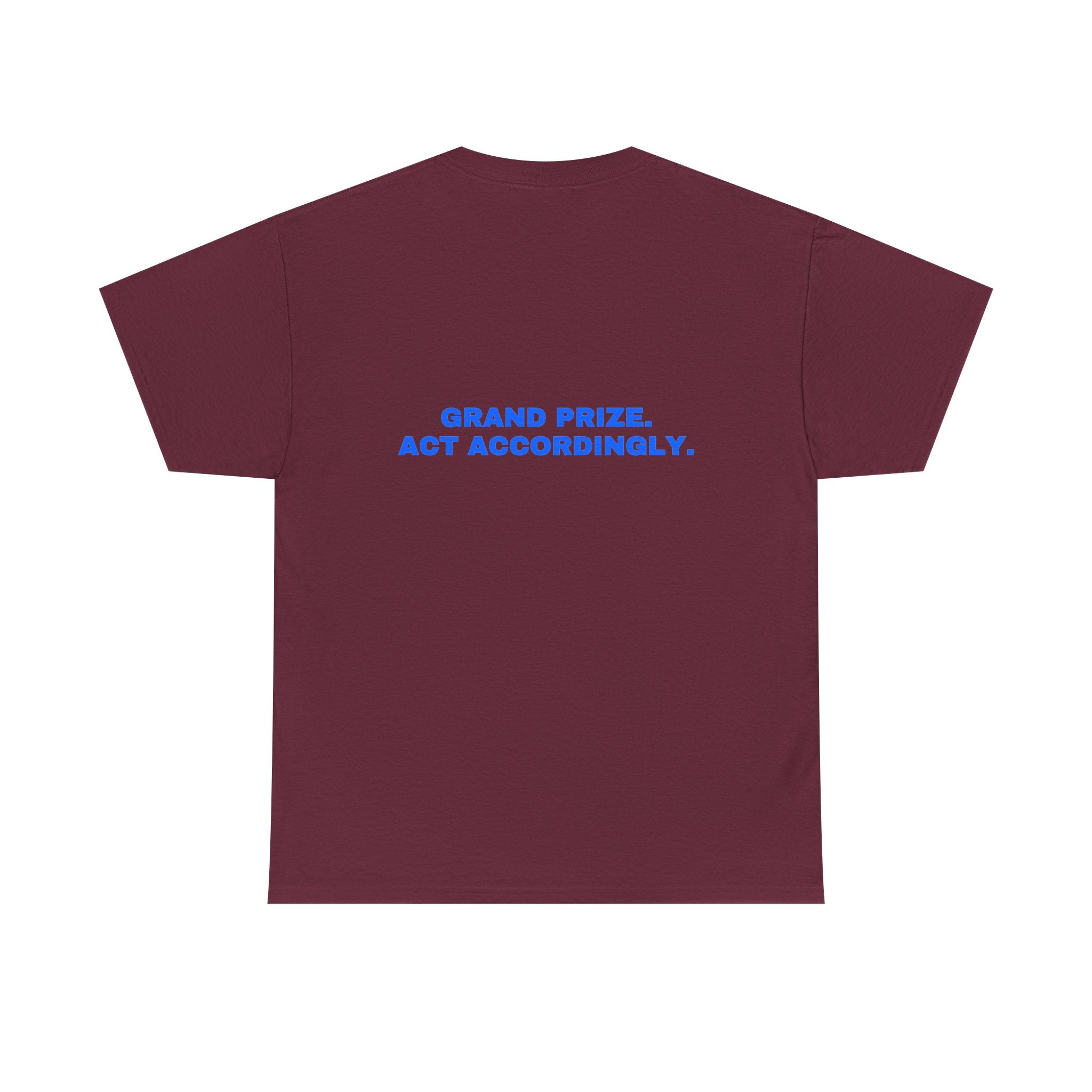Grand prize. Act accordingly. Royal print (dark)