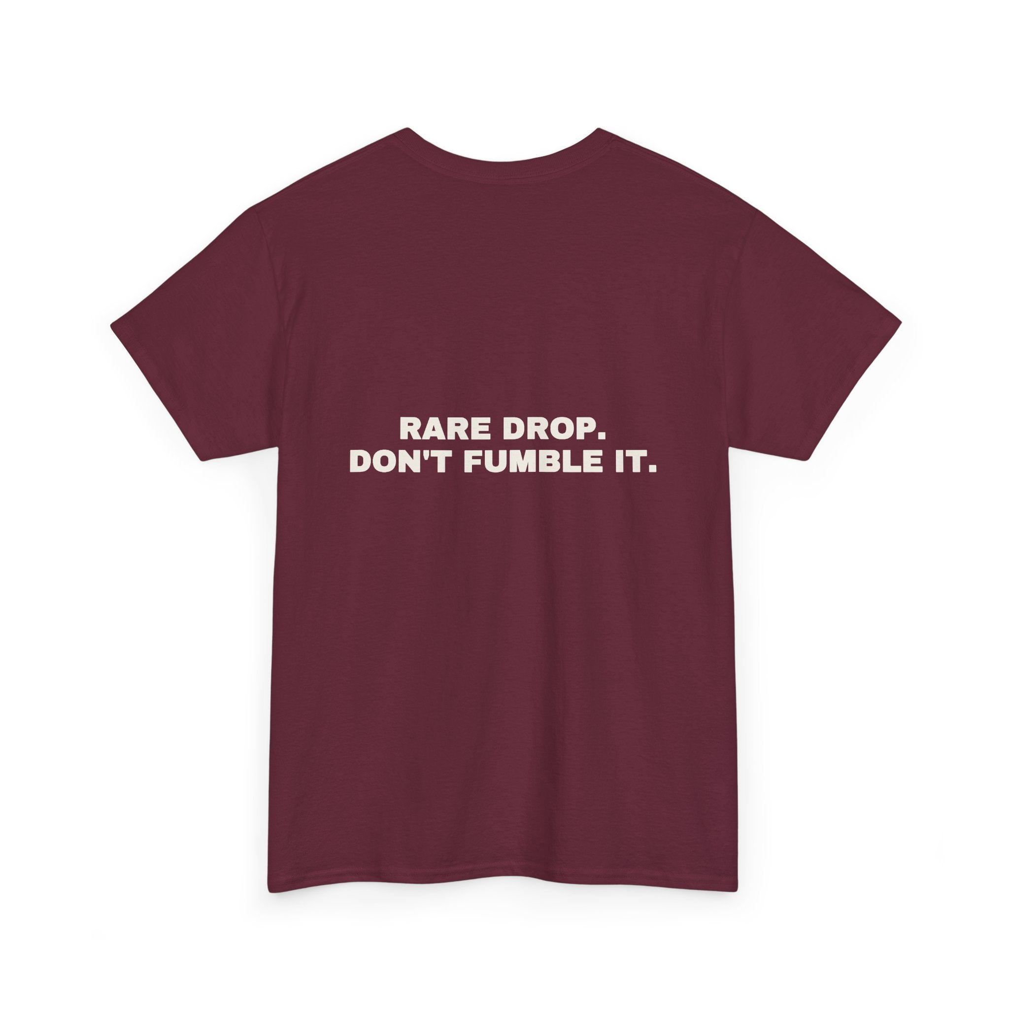 Rare drop. Don't fumble it. Statement Tee - Soft Classic Cotton, Funny Flirty Dating Gift | Seen Zoned