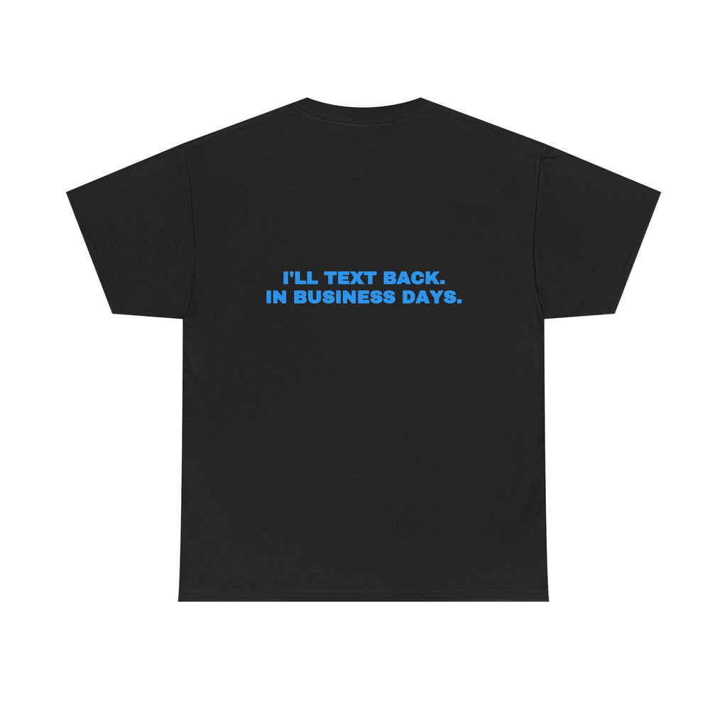 I'll text back. In business days. Sky print (dark)